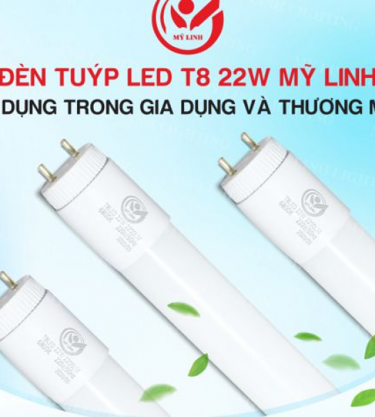 BÓNG LED 1M2 22W MỸ LINH - CHẤT LƯỢNG